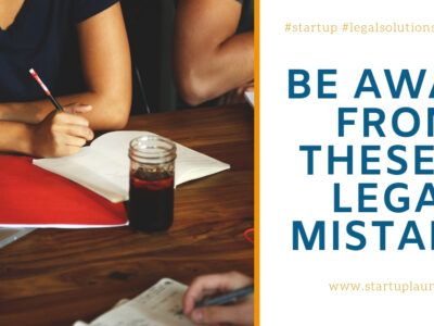 what are the legal mistakes faced by startups